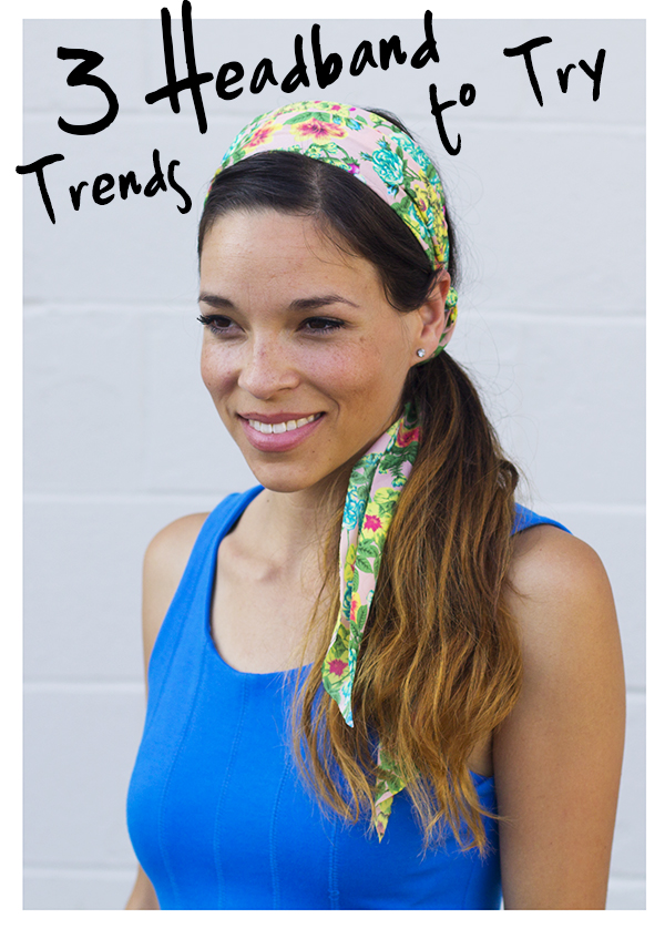 3 Headband Trends to Try | IHOD