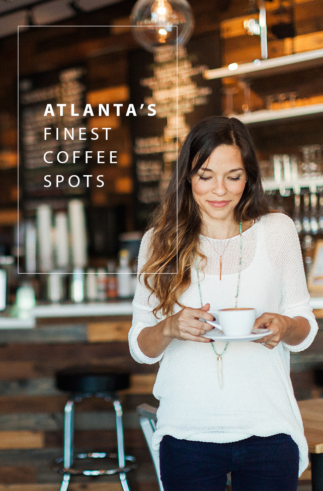 Atlanta's Finest Coffee Shops 